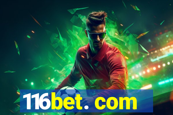 116bet. com